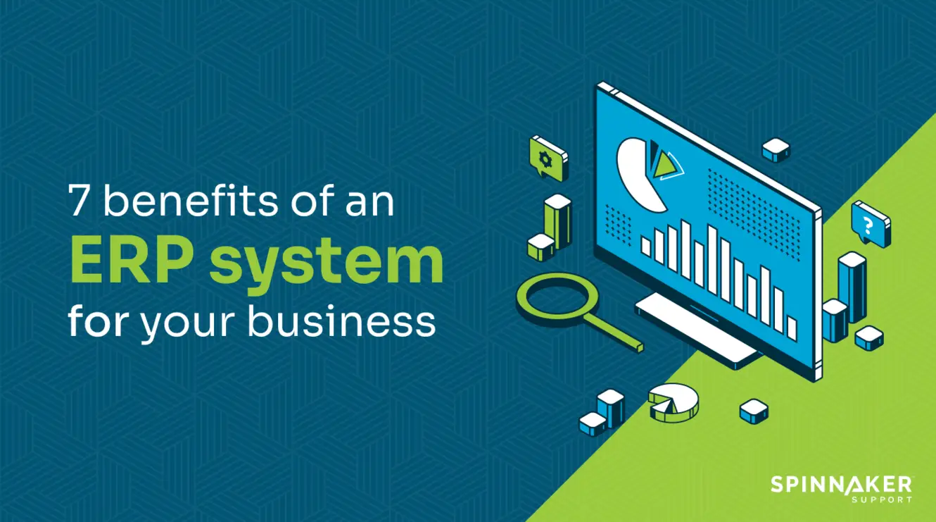 7 benefits of implementing an ERP system